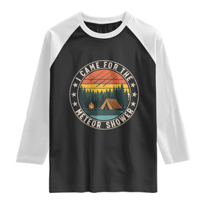 I Came For The Meteor Shower Raglan Shirt Stargazer Camping Gift TS12 Black White Print Your Wear