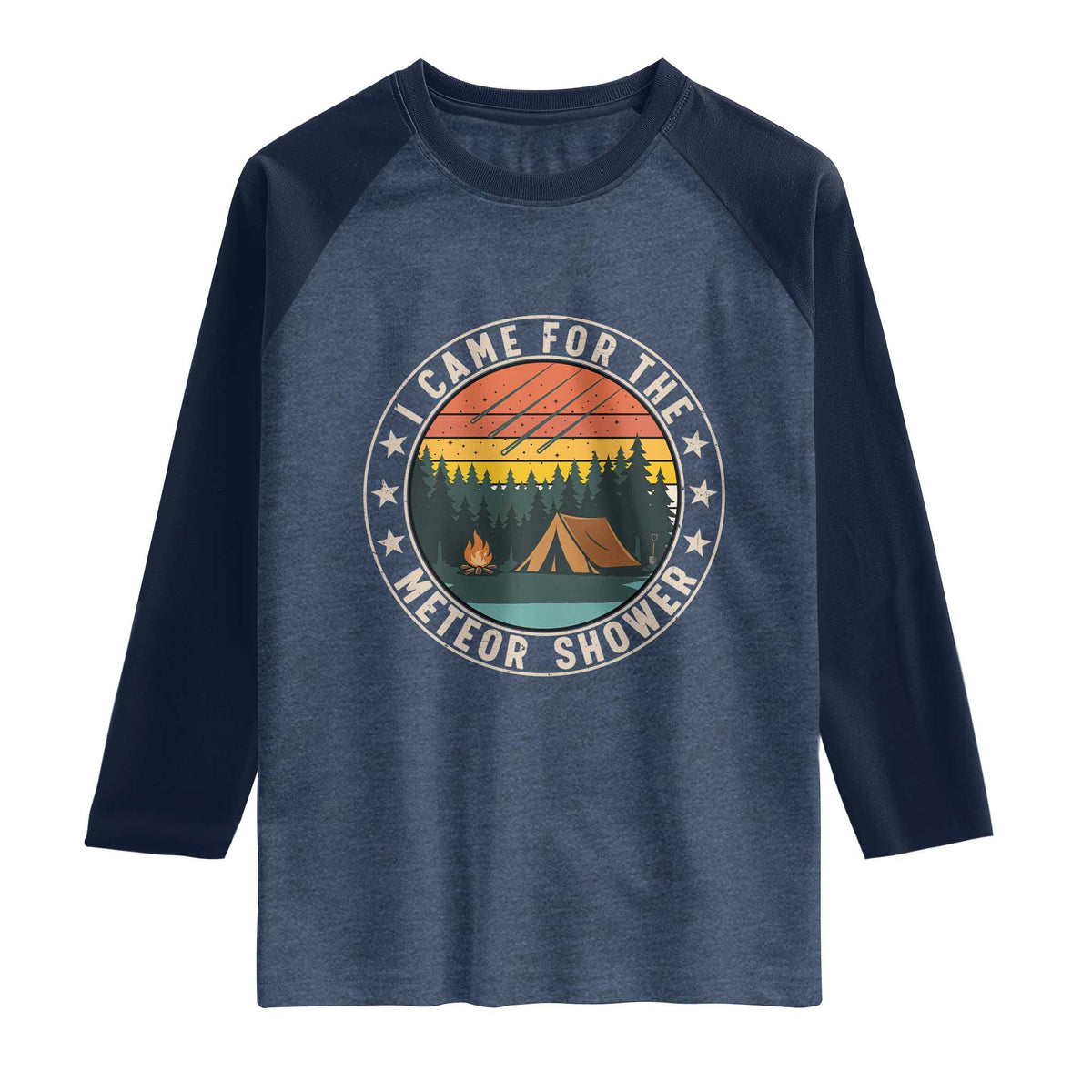 I Came For The Meteor Shower Raglan Shirt Stargazer Camping Gift TS12 Heather Denim Navy Print Your Wear