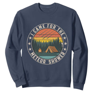 I Came For The Meteor Shower Sweatshirt Stargazer Camping Gift TS12 Navy Print Your Wear