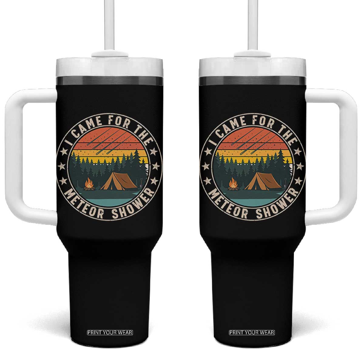 I Came For The Meteor Shower Tumbler With Handle Stargazer Camping Gift TS12 One Size: 40 oz Black Print Your Wear