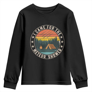 I Came For The Meteor Shower Youth Sweatshirt Stargazer Camping Gift TS12 Black Print Your Wear