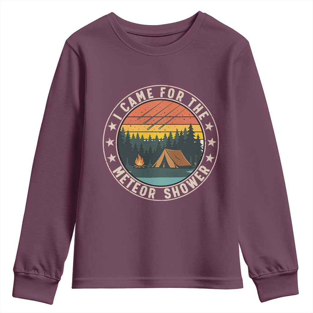 I Came For The Meteor Shower Youth Sweatshirt Stargazer Camping Gift TS12 Maroon Print Your Wear