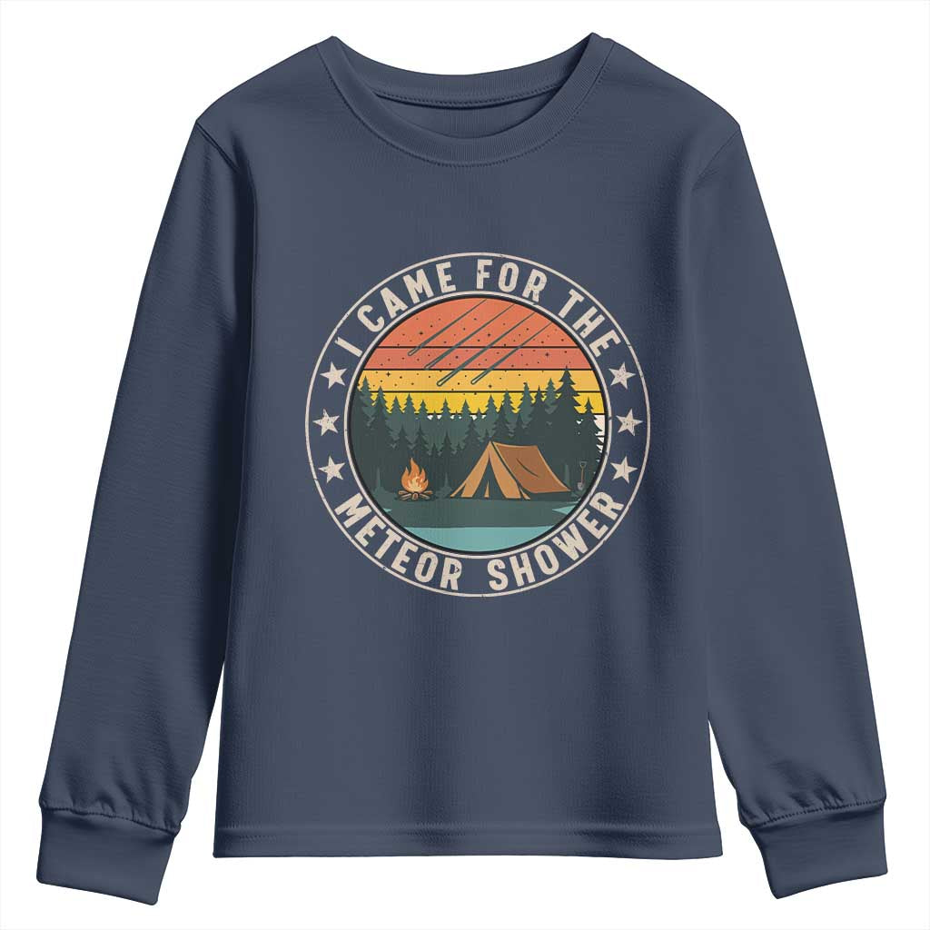 I Came For The Meteor Shower Youth Sweatshirt Stargazer Camping Gift TS12 Navy Print Your Wear
