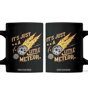 Funny Skull Meteorite Coffee Mug Just A Little Meteor TS12 Black Print Your Wear