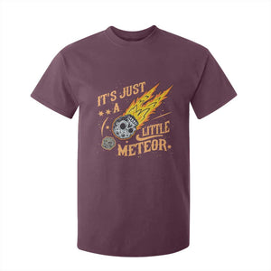 Funny Skull Meteorite T Shirt For Kid Just A Little Meteor TS12 Maroon Print Your Wear