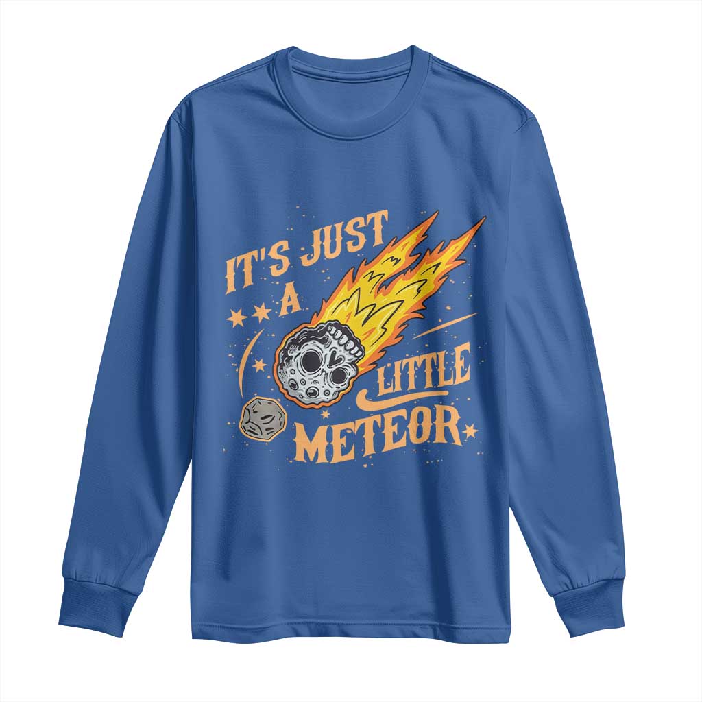 Funny Skull Meteorite Long Sleeve Shirt Just A Little Meteor TS12 Royal Blue Print Your Wear