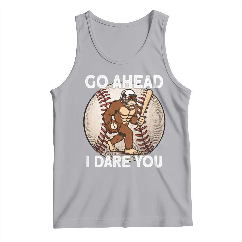 Funny Bigfoot Baseball Catcher Tank Top Go Ahead I Dare You Gift TS12 Athletic Heather Print Your Wear