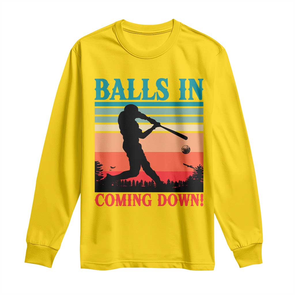 Funny BaseBall Lover Long Sleeve Shirt Balls In Coming Down TS12 Daisy Print Your Wear