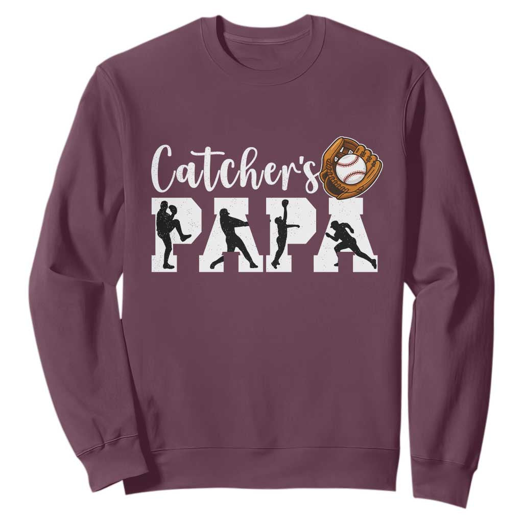 Catchers Papa Sweatshirt Funny Gift For Catcher Player TS12 Maroon Print Your Wear