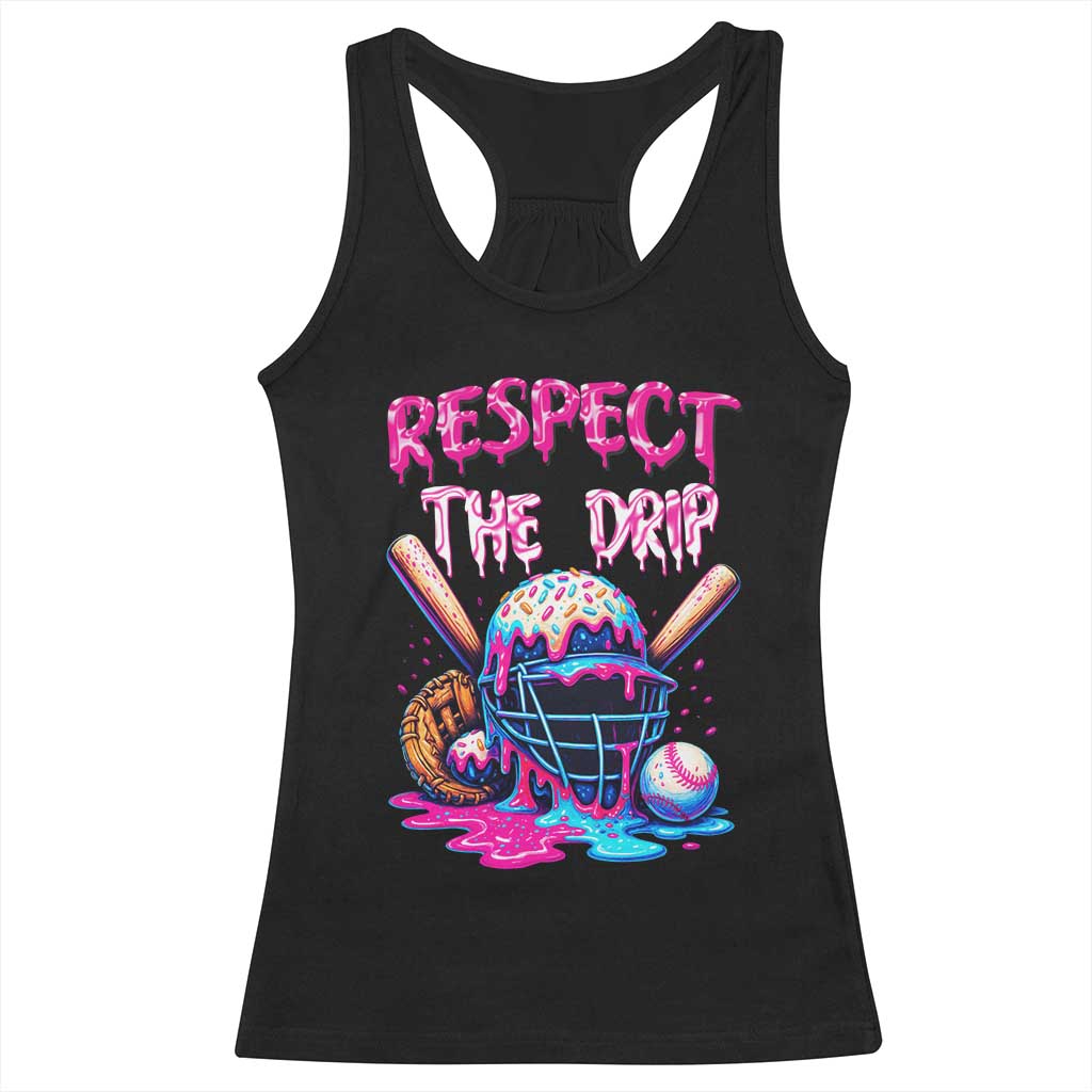 Funny Respect The Drip Baseball Mask Racerback Tank Top Sports Lover TS12 Black Print Your Wear