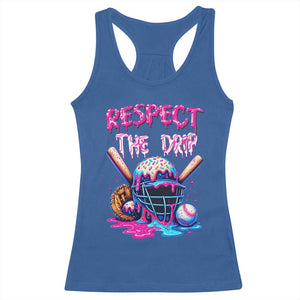 Funny Respect The Drip Baseball Mask Racerback Tank Top Sports Lover TS12 Royal Blue Print Your Wear