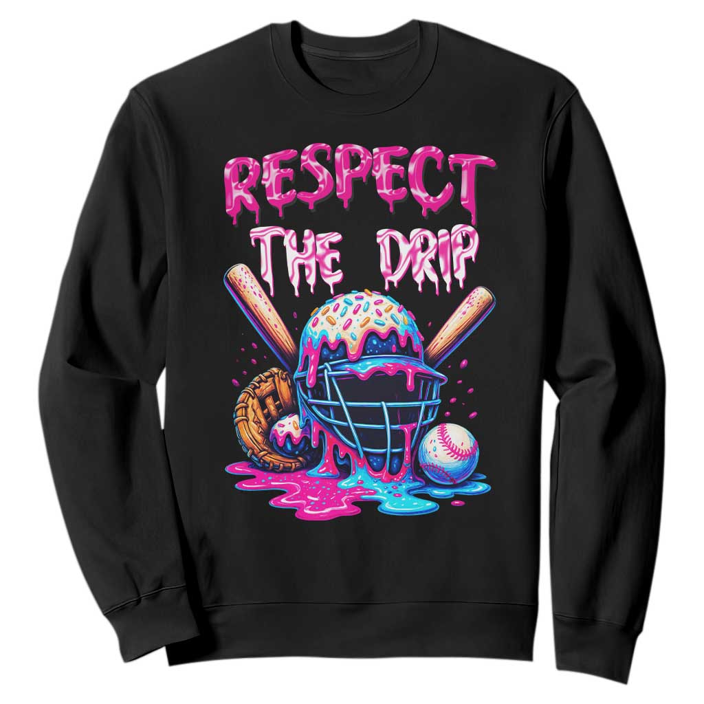 Funny Respect The Drip Baseball Mask Sweatshirt Sports Lover TS12 Black Print Your Wear