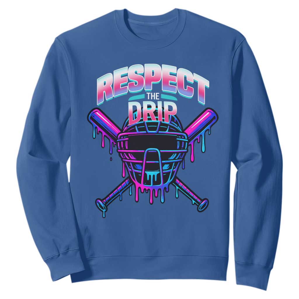 Respect The Drip Sweatshirt Funny Baseball Catcher Mask Sports Lover TS12 Royal Blue Print Your Wear