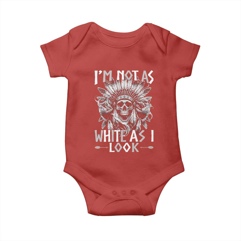 Vintage Native Warrior Skull Baby Onesie Im Not As White As I Look TS12 Red Print Your Wear