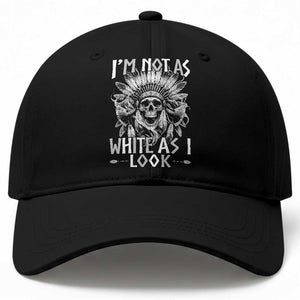 Vintage Native Warrior Skull Baseball Cap Im Not As White As I Look TS12 Print Your Wear