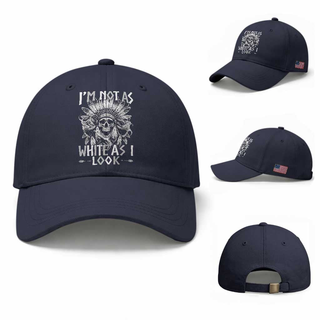 Vintage Native Warrior Skull Baseball Cap Im Not As White As I Look TS12 Baseball Cap Universal Fit Navy Print Your Wear