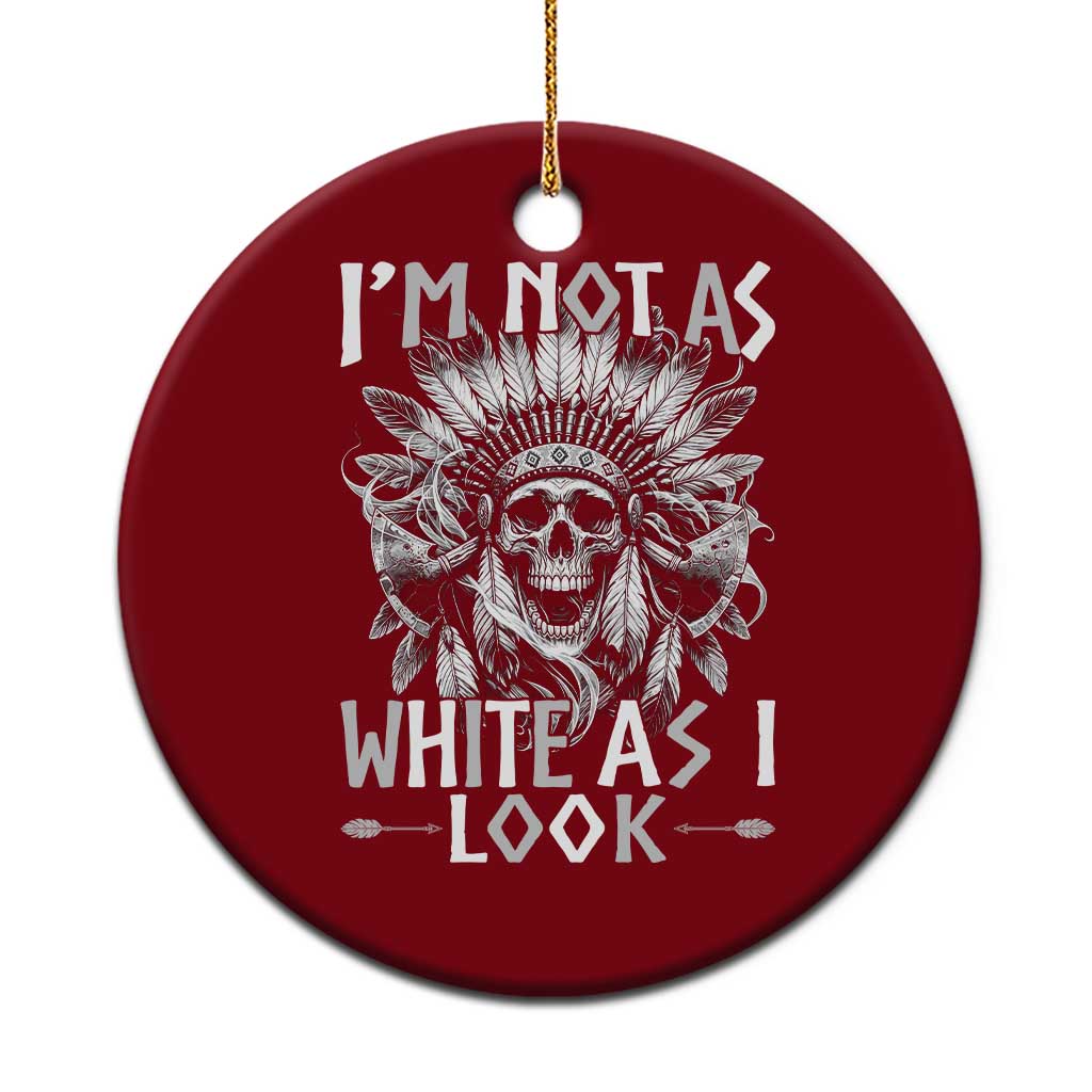 Vintage Native Warrior Skull Ceramic Ornament Im Not As White As I Look TS12 1pc Red Print Your Wear