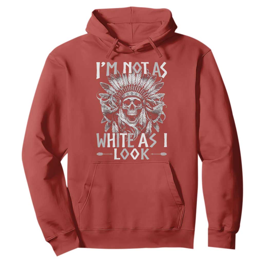 Vintage Native Warrior Skull Hoodie Im Not As White As I Look TS12 Red Print Your Wear