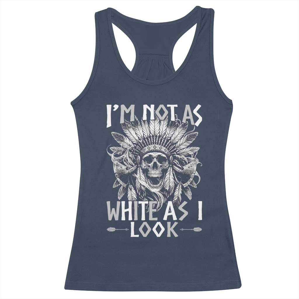 Vintage Native Warrior Skull Racerback Tank Top Im Not As White As I Look TS12 Navy Print Your Wear
