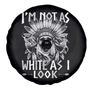 Vintage Native Warrior Skull Spare Tire Cover Im Not As White As I Look TS12 Print Your Wear