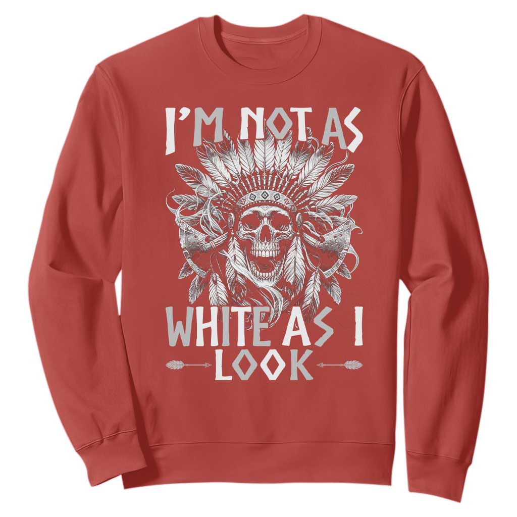 Vintage Native Warrior Skull Sweatshirt Im Not As White As I Look TS12 Red Print Your Wear