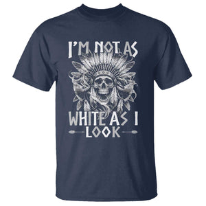 Vintage Native Warrior Skull T Shirt Im Not As White As I Look TS12 Navy Print Your Wear