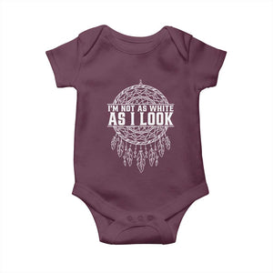 Im Not As White As I Look Baby Onesie Native Inspired Dreamcatcher TS12 Maroon Print Your Wear