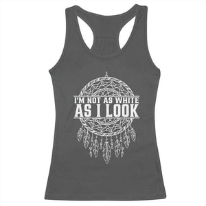 Im Not As White As I Look Racerback Tank Top Native Inspired Dreamcatcher TS12 Dark Heather Print Your Wear