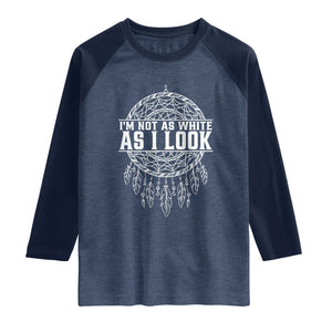 Im Not As White As I Look Raglan Shirt Native Inspired Dreamcatcher TS12 Heather Denim Navy Print Your Wear