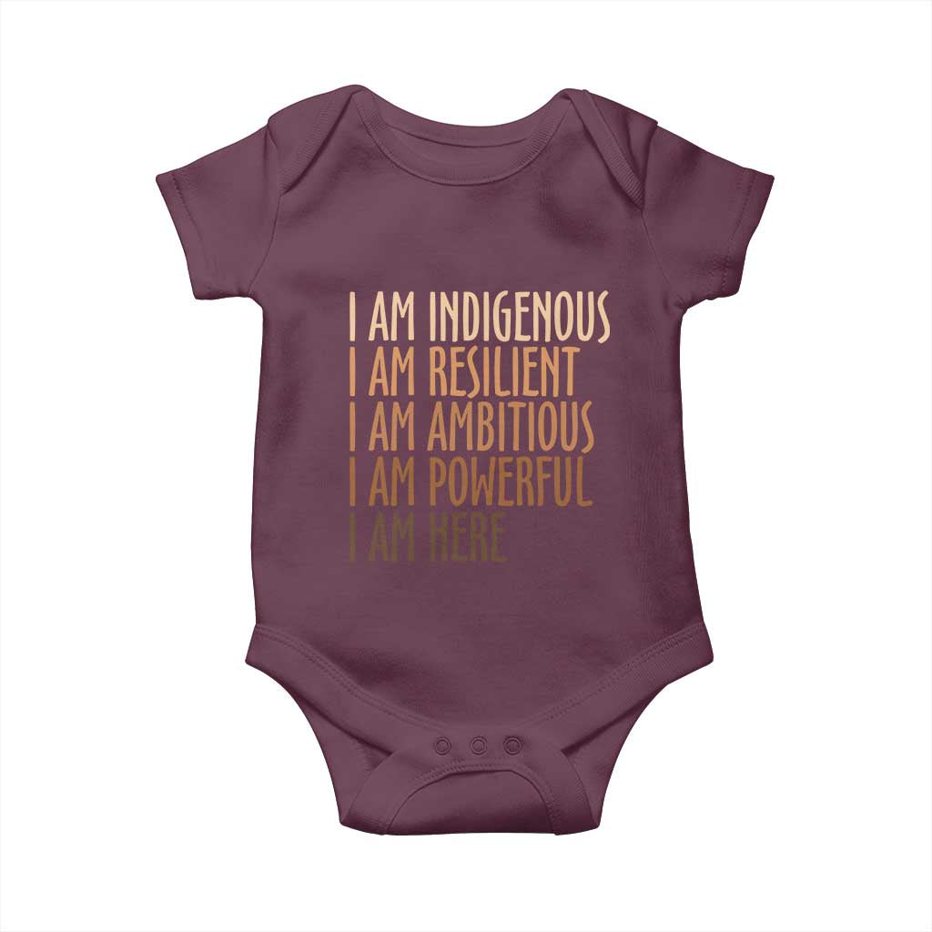 Indigenous Peoples Day Gifts Baby Onesie Resilient Ambitious Powerful Here TS12 Maroon Print Your Wear