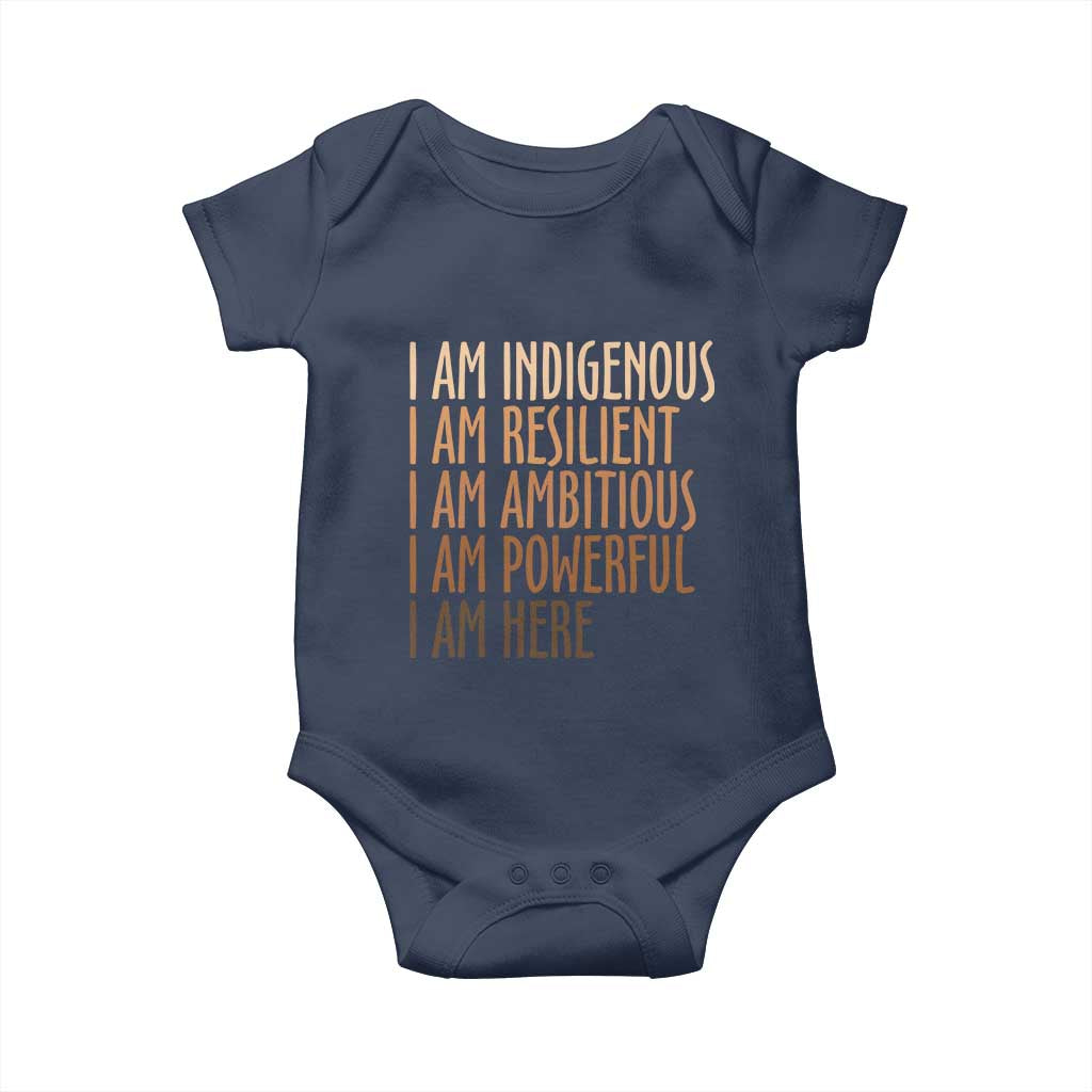 Indigenous Peoples Day Gifts Baby Onesie Resilient Ambitious Powerful Here TS12 Navy Print Your Wear