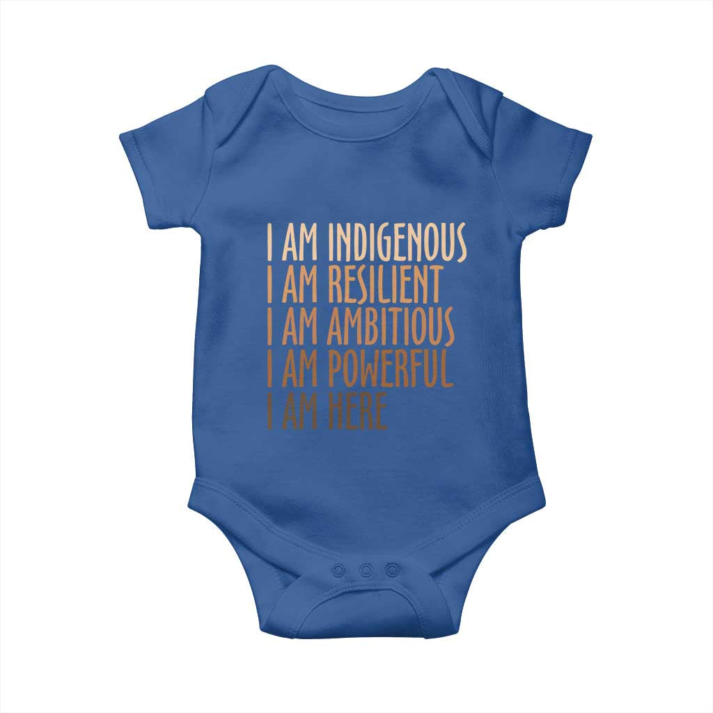 Indigenous Peoples Day Gifts Baby Onesie Resilient Ambitious Powerful Here TS12 Royal Blue Print Your Wear