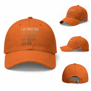 Indigenous Peoples Day Gifts Baseball Cap Resilient Ambitious Powerful Here TS12 Baseball Cap Universal Fit Orange Print Your Wear