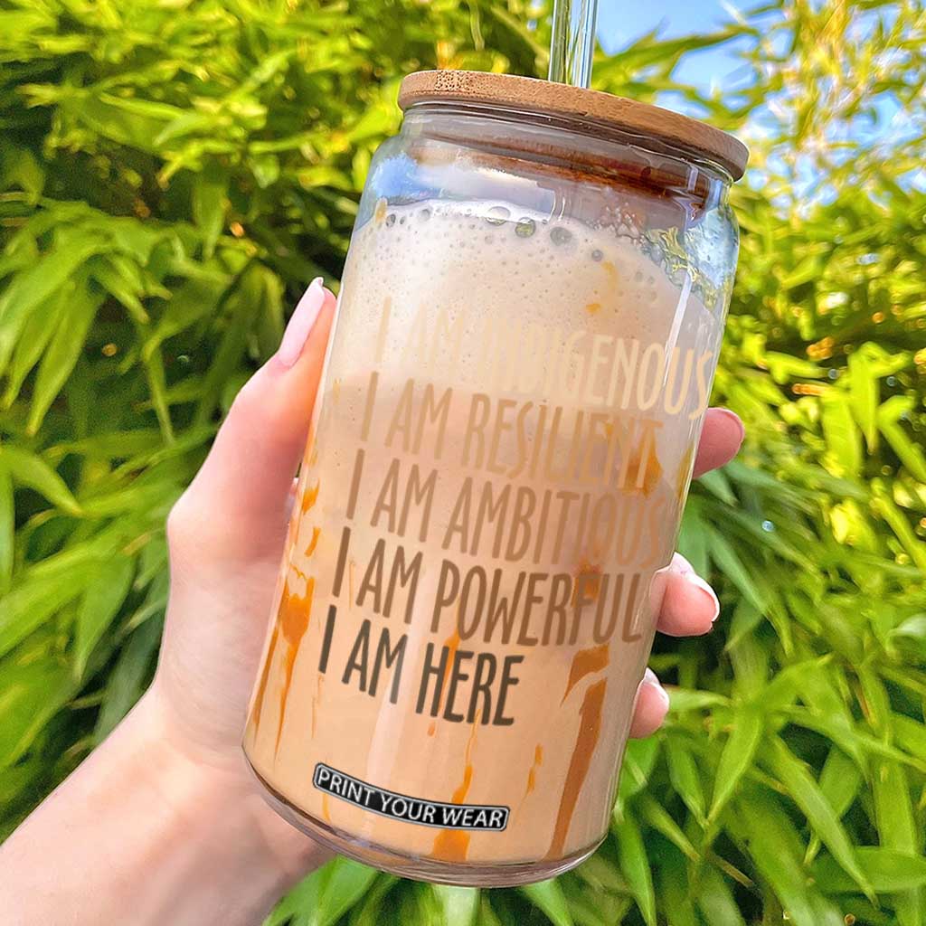 Indigenous Peoples Day Gifts Glass Can Resilient Ambitious Powerful Here TS12 Black Print Your Wear