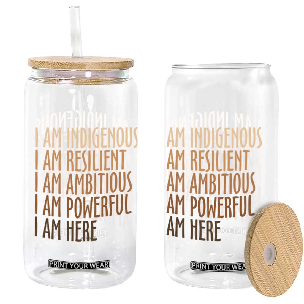 Indigenous Peoples Day Gifts Glass Can Resilient Ambitious Powerful Here TS12 Print Your Wear