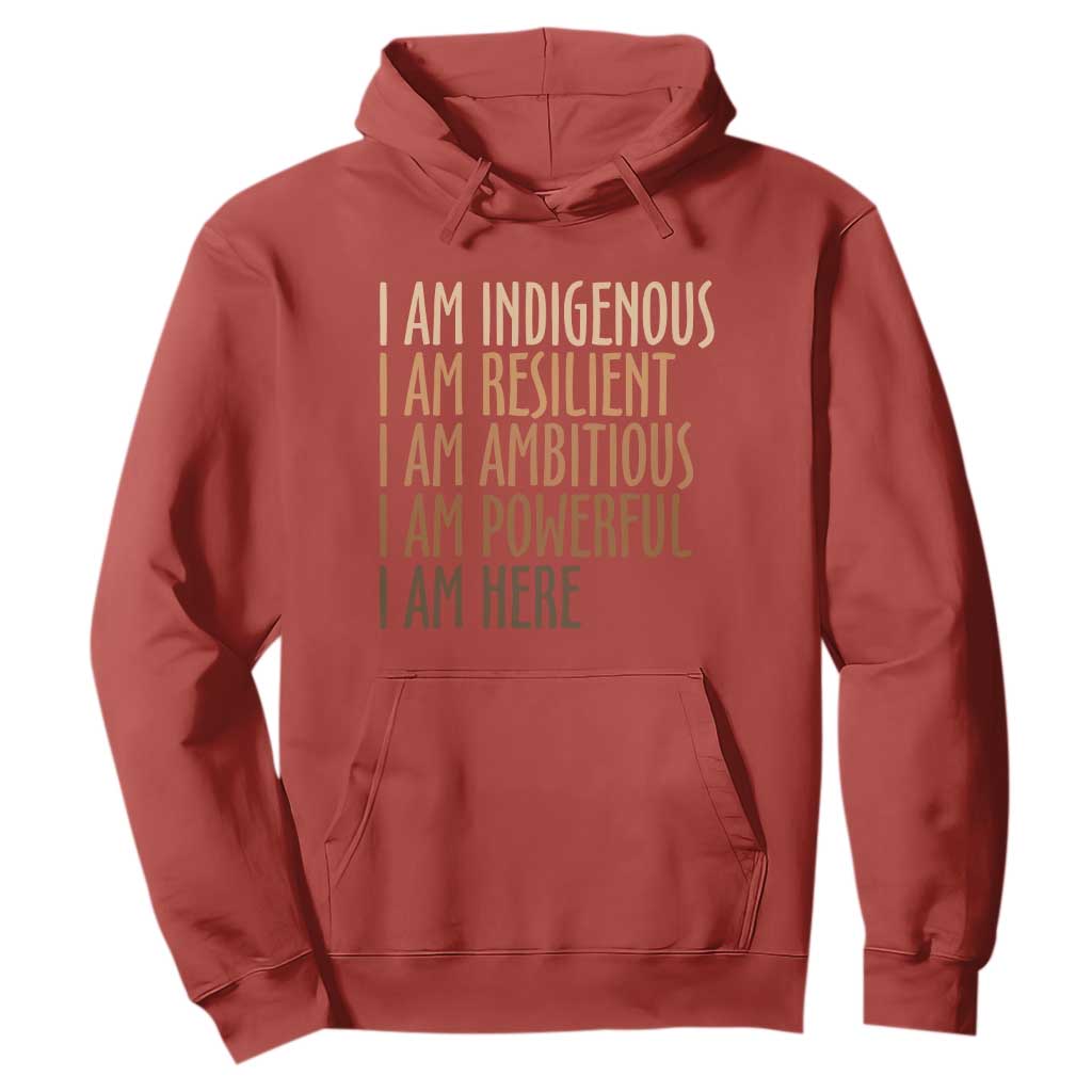 Indigenous Peoples Day Gifts Hoodie Resilient Ambitious Powerful Here TS12 Red Print Your Wear