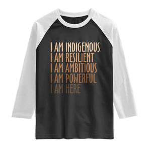 Indigenous Peoples Day Gifts Raglan Shirt Resilient Ambitious Powerful Here TS12 Black White Print Your Wear