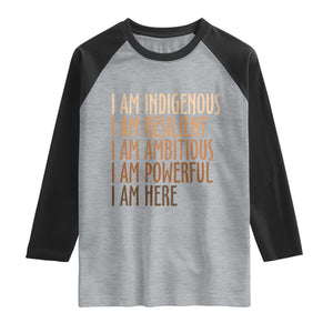 Indigenous Peoples Day Gifts Raglan Shirt Resilient Ambitious Powerful Here TS12 Heather Gray Black Print Your Wear