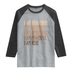 Indigenous Peoples Day Gifts Raglan Shirt Resilient Ambitious Powerful Here TS12 Heather Gray Heather Charcoal Print Your Wear