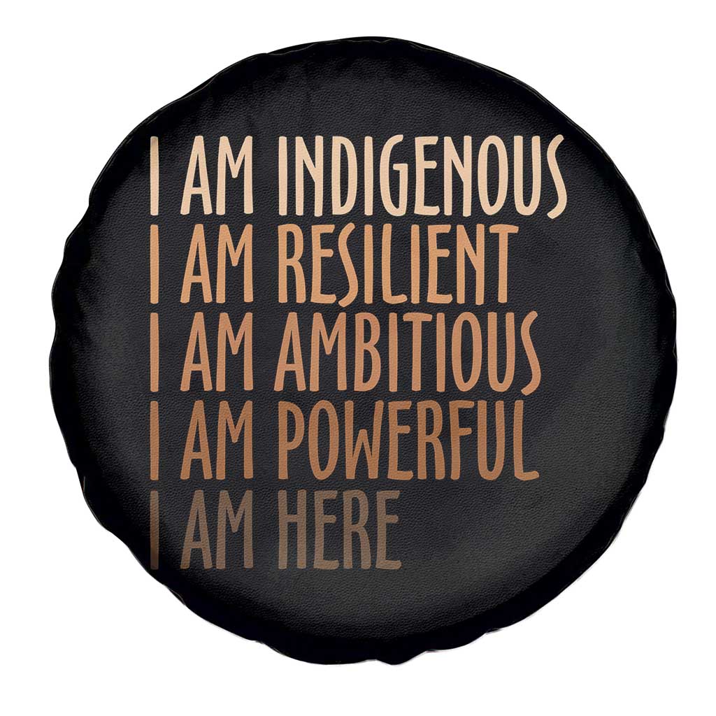 Indigenous Peoples Day Gifts Spare Tire Cover Resilient Ambitious Powerful Here TS12 Print Your Wear