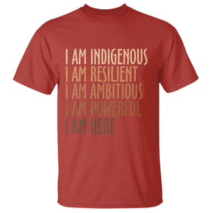 Indigenous Peoples Day Gifts T Shirt Resilient Ambitious Powerful Here TS12 Red Print Your Wear
