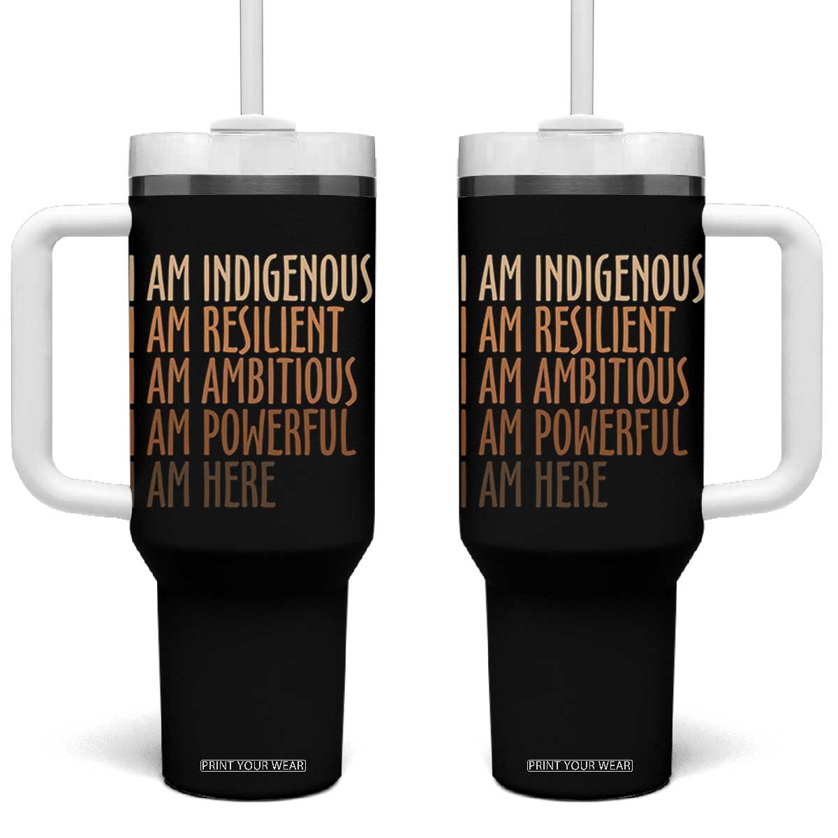Indigenous Peoples Day Gifts Tumbler With Handle Resilient Ambitious Powerful Here TS12 One Size: 40 oz Black Print Your Wear