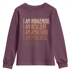 Indigenous Peoples Day Gifts Youth Sweatshirt Resilient Ambitious Powerful Here TS12 Maroon Print Your Wear