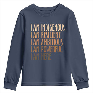 Indigenous Peoples Day Gifts Youth Sweatshirt Resilient Ambitious Powerful Here TS12 Navy Print Your Wear
