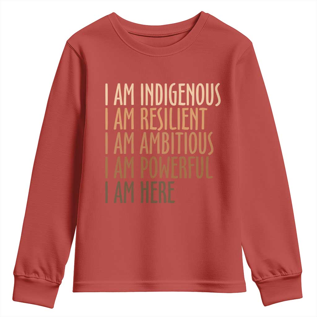 Indigenous Peoples Day Gifts Youth Sweatshirt Resilient Ambitious Powerful Here TS12 Red Print Your Wear