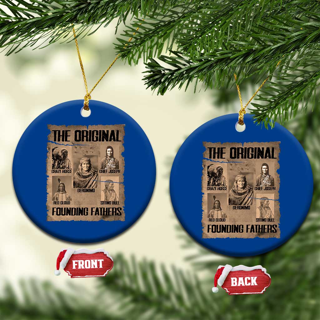 The Original Founding Fathers Ceramic Ornament Native American Indigenous Leaders Graphic TS12 1pc Blue Print Your Wear