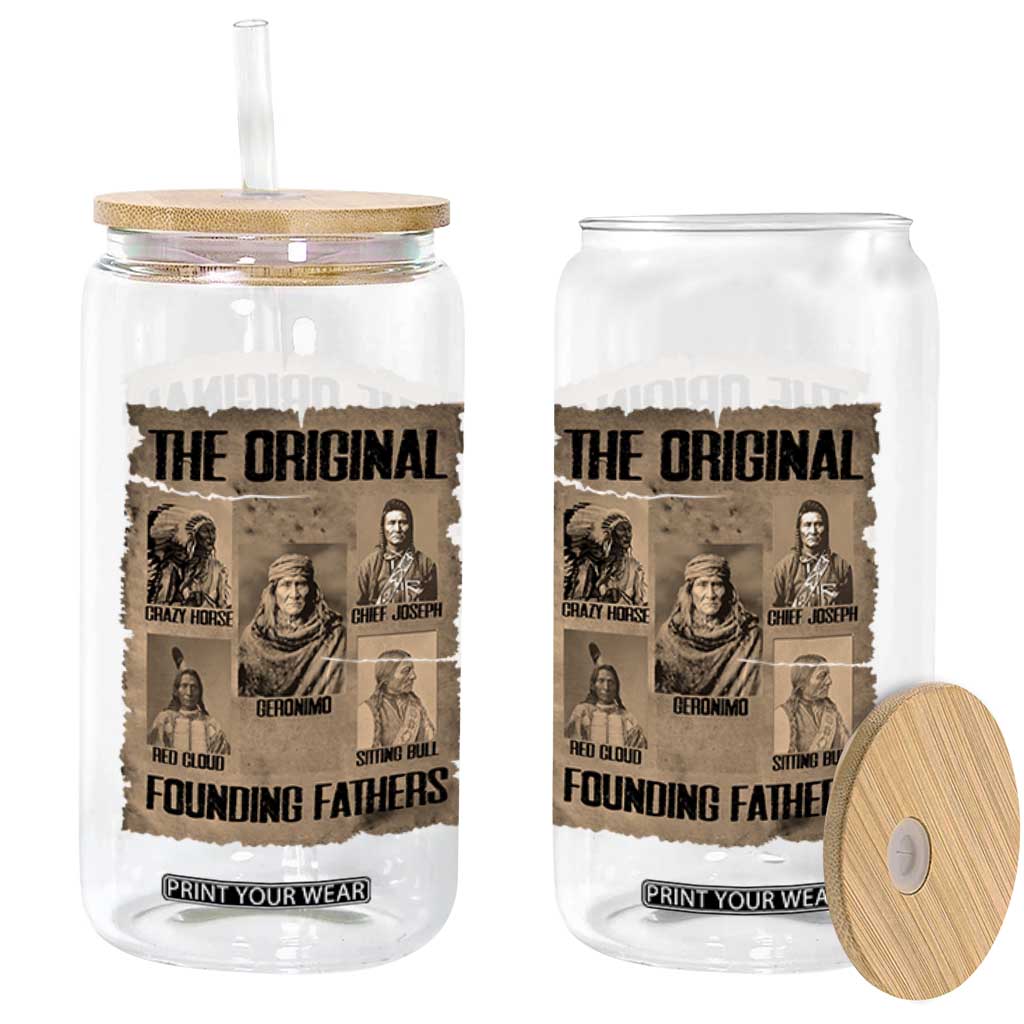 The Original Founding Fathers Glass Can Native American Indigenous Leaders Graphic TS12 Print Your Wear