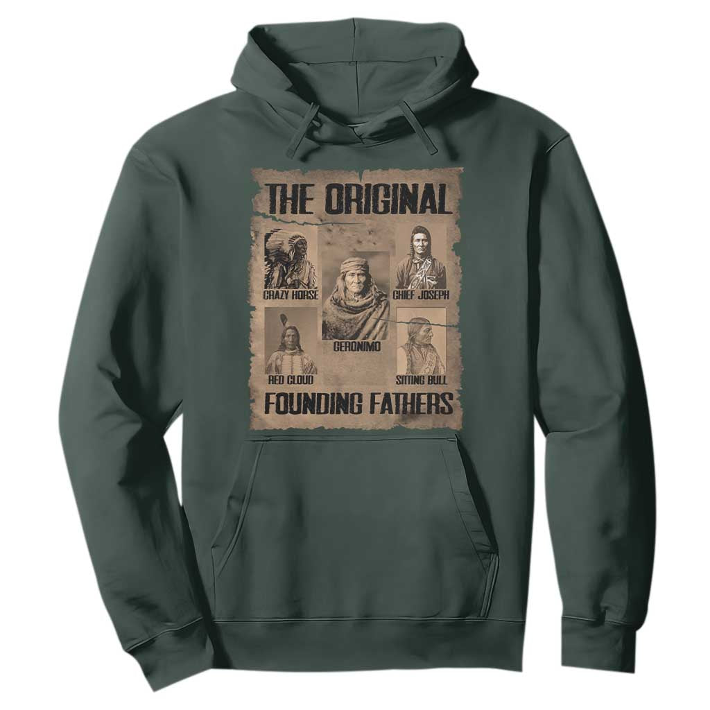 The Original Founding Fathers Hoodie Native American Indigenous Leaders Graphic TS12 Dark Forest Green Print Your Wear