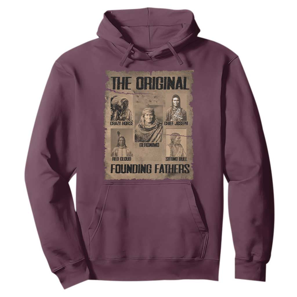 The Original Founding Fathers Hoodie Native American Indigenous Leaders Graphic TS12 Maroon Print Your Wear