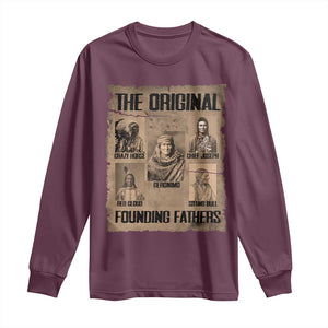 The Original Founding Fathers Long Sleeve Shirt Native American Indigenous Leaders Graphic TS12 Maroon Print Your Wear